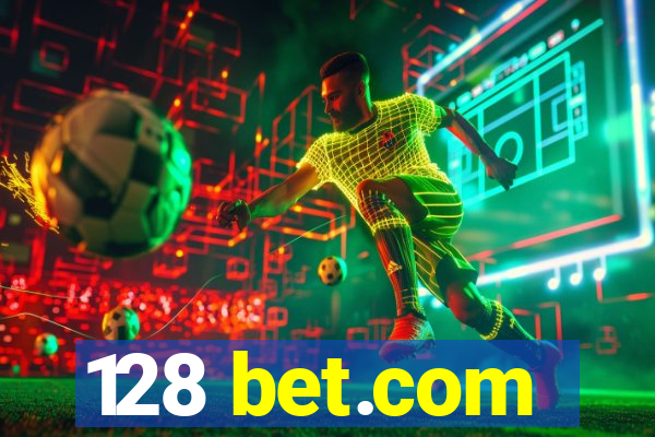 128 bet.com