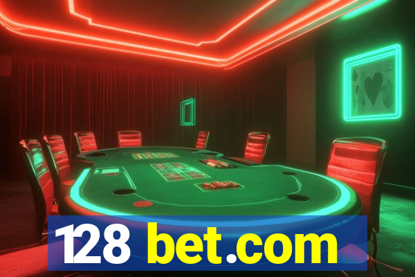 128 bet.com