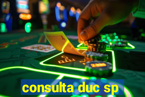 consulta duc sp