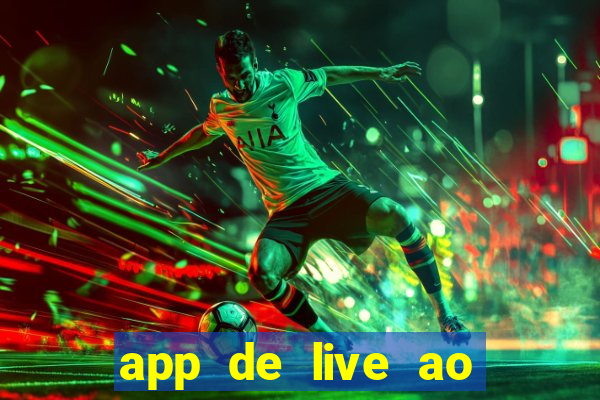 app de live ao vivo 18