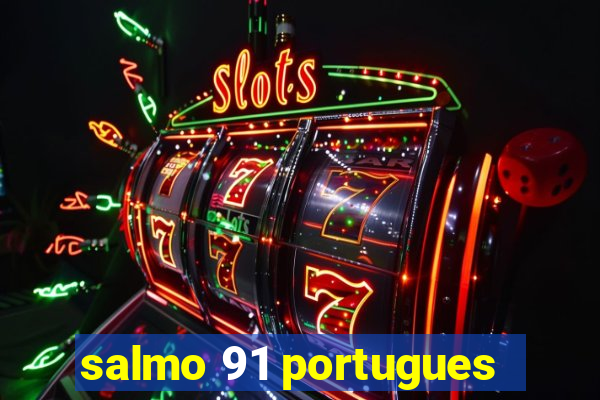 salmo 91 portugues