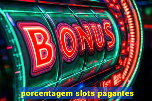 porcentagem slots pagantes