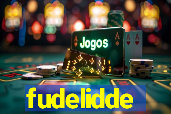 fudelidde