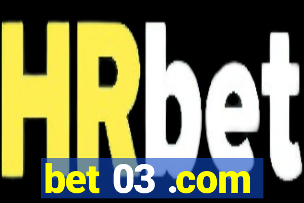 bet 03 .com