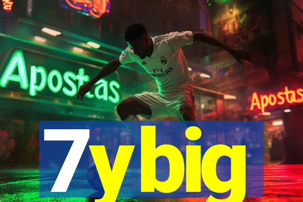 7ybig