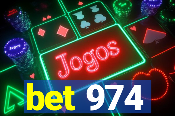 bet 974