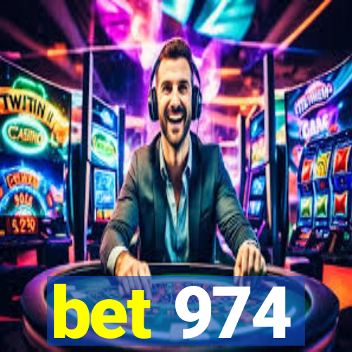 bet 974