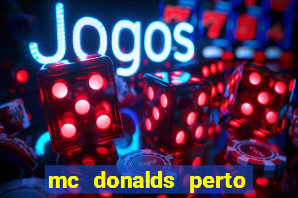 mc donalds perto de mim