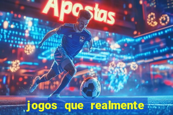 jogos que realmente pagam sem precisar depositar dinheiro