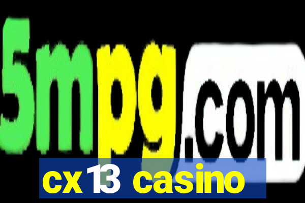 cx13 casino