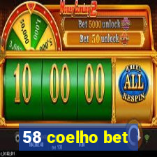 58 coelho bet