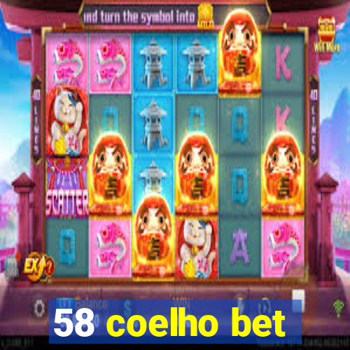 58 coelho bet