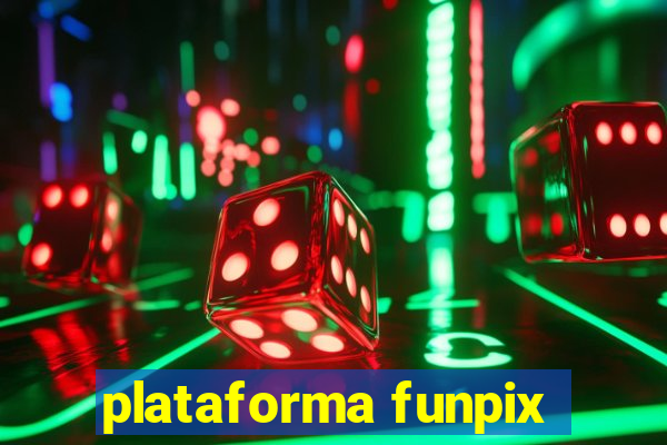 plataforma funpix