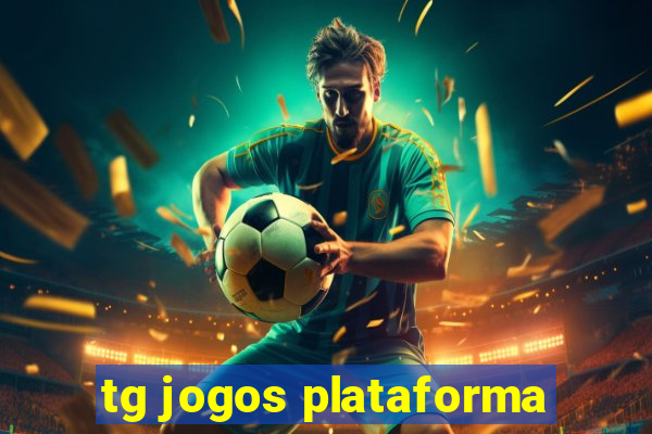 tg jogos plataforma