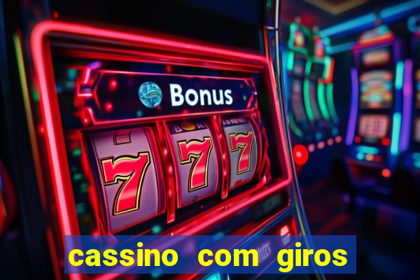 cassino com giros gratis sem deposito