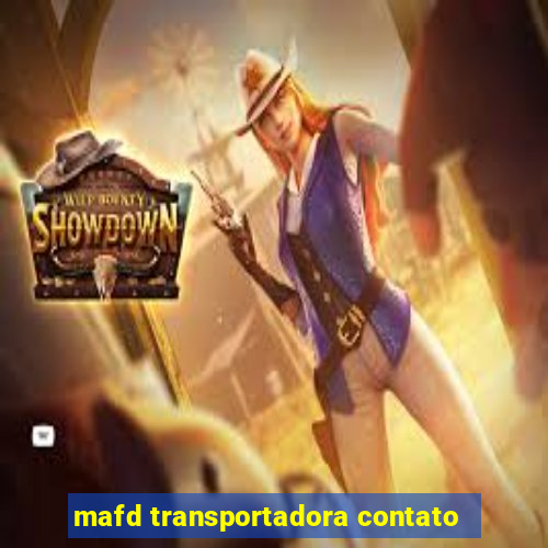 mafd transportadora contato