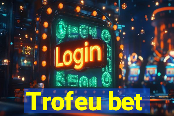 Trofeu bet