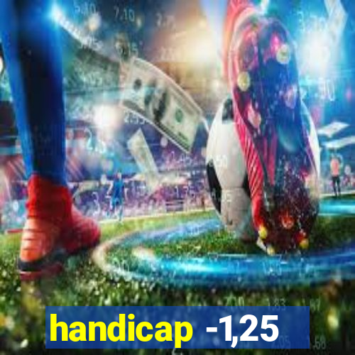 handicap -1,25