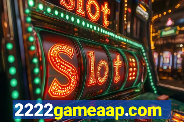 2222gameaap.com