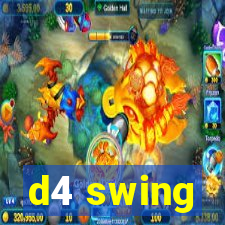 d4 swing