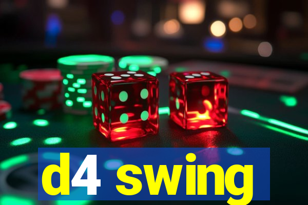 d4 swing