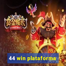 44 win plataforma