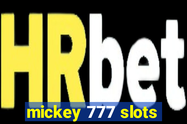 mickey 777 slots