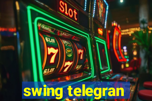 swing telegran