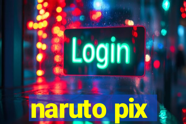 naruto pix