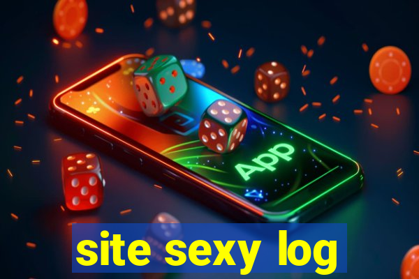 site sexy log