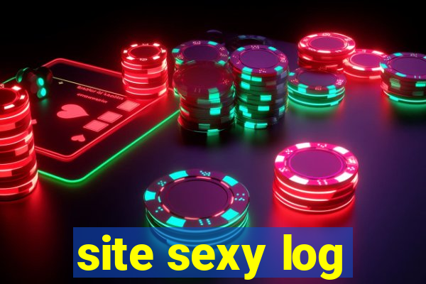 site sexy log