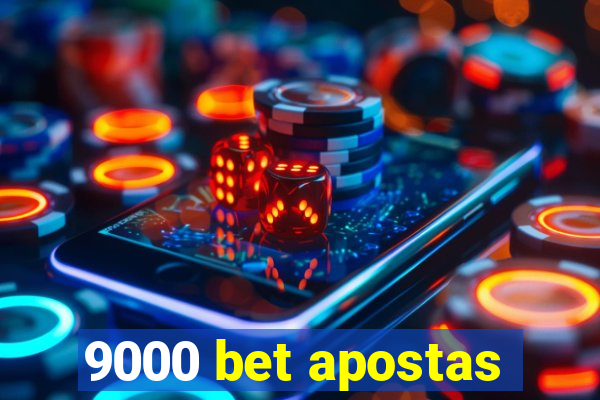 9000 bet apostas