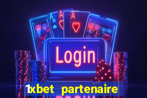 1xbet partenaire apk download