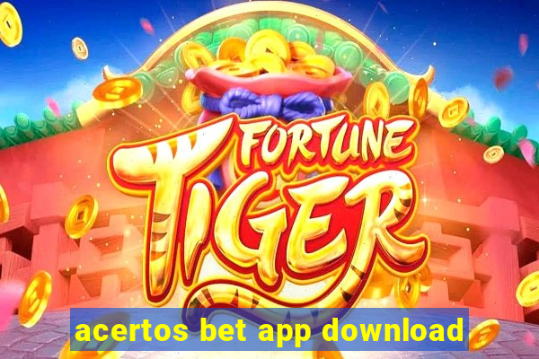 acertos bet app download