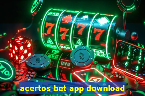 acertos bet app download