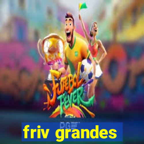 friv grandes