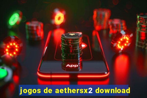 jogos de aethersx2 download