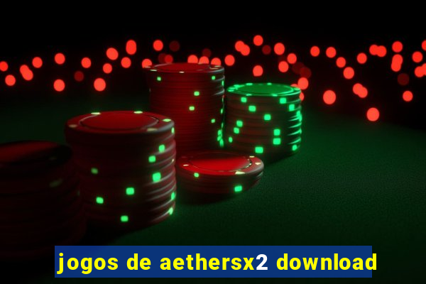 jogos de aethersx2 download