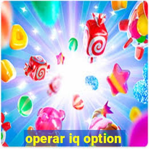 operar iq option