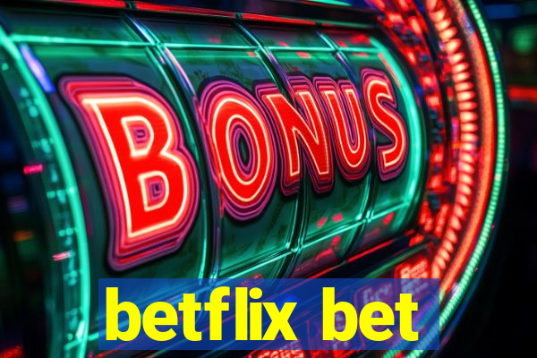 betflix bet