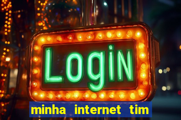 minha internet tim beta acabou como contratar mais