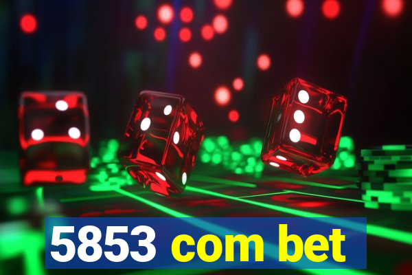 5853 com bet