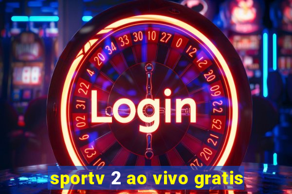 sportv 2 ao vivo gratis