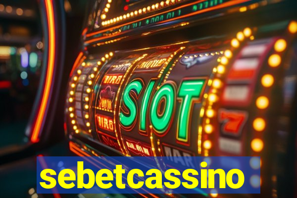 sebetcassino