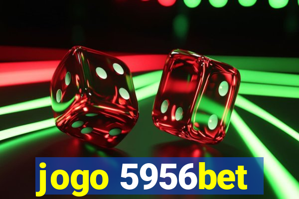 jogo 5956bet