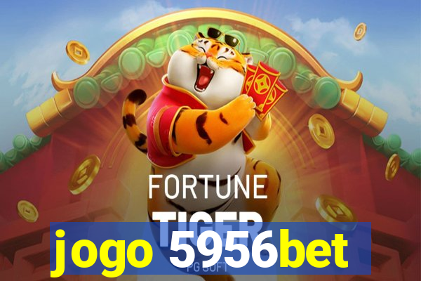 jogo 5956bet