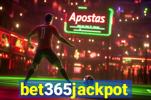 bet365jackpot