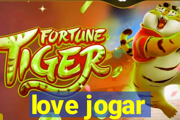 love jogar