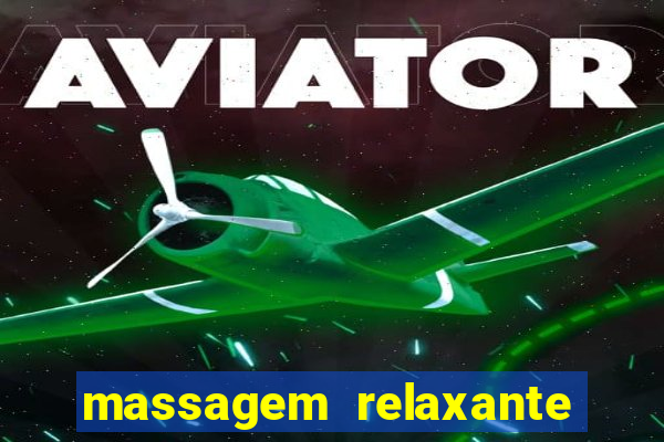 massagem relaxante em betim