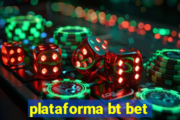 plataforma bt bet